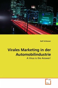 Virales Marketing in der Automobilindustrie - Schlosser, Ralf