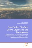 Sao Paulo's &quote;Surface Ozone Layer&quote; and the Atmosphere