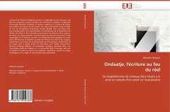 Ondaatje, l''écriture au feu du réel - Dauguet, Sébastien