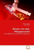 Wissen von dipl. Pflegepersonal