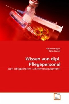 Wissen von dipl. Pflegepersonal - Pagani, Michael;Zauner, Karin