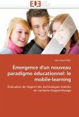 Émergence d'Un Nouveau Paradigme Éducationnel: Le Mobile-Learning Émergence d'Un Nouveau Paradigme Éducationnel: Le Mobile-Learning