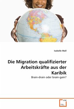 Die Migration qualifizierter Arbeitskräfte aus der Karibik - Mall, Isabelle