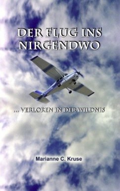 Der Flug ins Nirgendwo - Kruse, Marianne C.