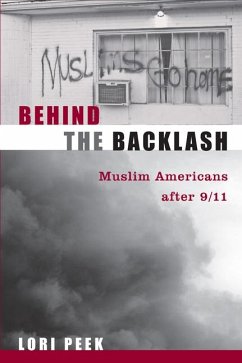 Behind the Backlash: Muslim Americans After 9/11 - Peek, Lori