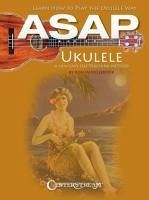 ASAP Ukulele: Learn How to Play the Ukulele Way - Middlebrook, Ron