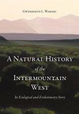 A Natural History of the Intermountain West: Its Ecological and Evolutionary Story