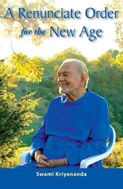 A Renunciate Order for the New Age - Kriyananda, Swami