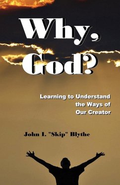 Why, God? - Blythe, John "Skip" I