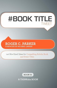 # Book Title Tweet Book01 - Parker, Roger C.