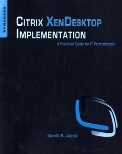 Citrix XenDesktop Implementation - James, Gareth R.