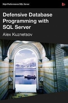 Defensive Database Programming with SQL Server - Kuznetsov, Alex