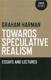 Towards Speculative Realism: Essays and Lectures