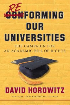 Reforming Our Universities - Horowitz, David