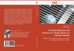 Fonctionnalisation de surface par chimie douce en solution liquide - Riassetto, David;Langlet, Michel