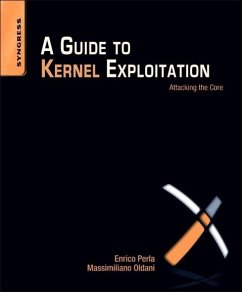 A Guide to Kernel Exploitation - Perla, Enrico;Oldani, Massimiliano