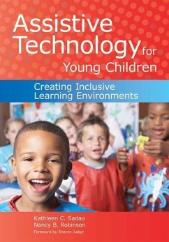 Assistive Technology for Young Children: Creating Inclusive Learning Environments [With CDROM] - Sadao, Kathleen; Robinson, Nancy