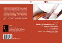 Montage et idéologie dans le cinéma américain contemporain - Yazbek, Elie