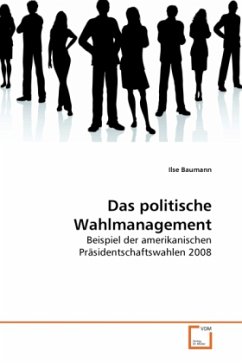 Das politische Wahlmanagement - Baumann, Ilse