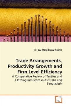 Trade Arrangements, Productivity Growth and Firm Level Efficiency - Wadud, Ikm M.