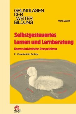 Selbstgesteuertes Lernen und Lernberatung - Siebert, Horst