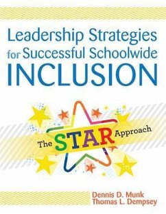 Leadership Strategies for Successful Schoolwide Inclusion - Munk, Dennis; Dempsey, Thomas