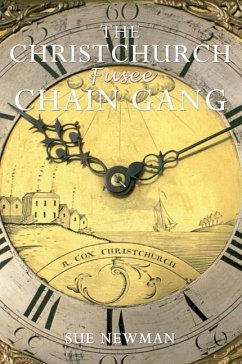 The Christchurch Fusee Chain Gang - Newman, Sue