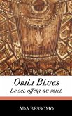 Obili Blues. Le sel offert au miel