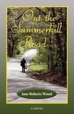 Out the Summerhill Road - Wood, Jane Roberts