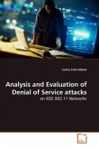 Analysis and Evaluation of Denial of Service attacks
