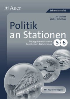 Politik an Stationen, Klassen 5/6 - Gellner, Lars; Schellhas, Walter