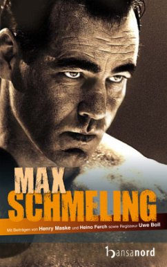 Max Schmeling - Das offizielle Buch zum Film