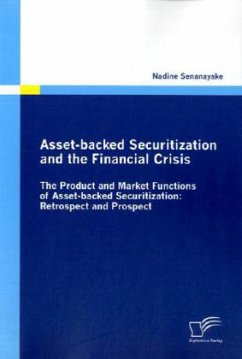 Asset-backed Securitization and the Financial Crisis - Senanayake, Nadine