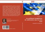 Les politiques budgétaires de stabilisation dans la zone euro