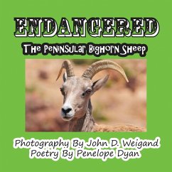 Endangered--The Peninsular Bighorn Sheep - Dyan, Penelope; Weigand, John D.