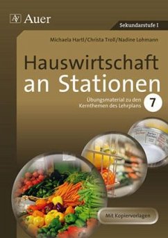 Hauswirtschaft an Stationen Klasse 7 - Engelhardt, Michaela; Troll, Christa; Lohmann, Nadine