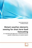 Distant weather elements sensing for short term load forecasting