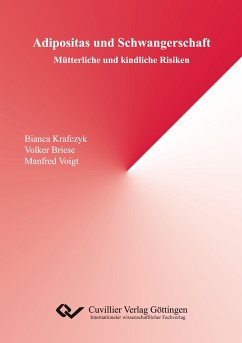 Adipositas und Schwangerschaft - Briese, Volker; Voigt, Manfred; Krafczyk, Bianca