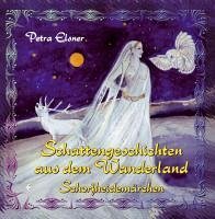 Schattengeschichten aus dem Wanderland - Elsner, Petra