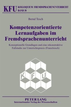 Kompetenzorientierte Lernaufgaben im Fremdsprachenunterricht - Tesch, Bernd