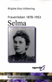 Frauenleben 1878-1953. Selma