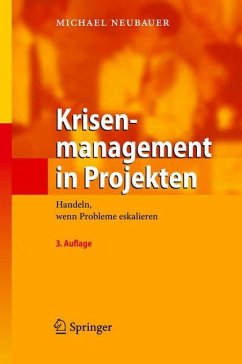Krisenmanagement in Projekten - Neubauer, Michael