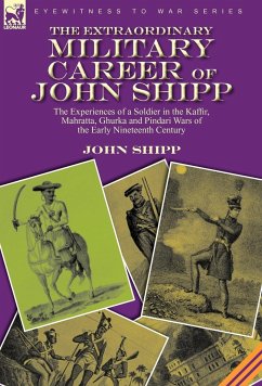 The Extraordinary Military Career of John Shipp - Shipp, John