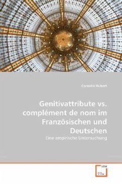 Genitivattribute vs. complément de nom im Französischen und Deutschen - Hubert, Cornelia