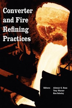 Converter and Fire Refining Practices - Ross; Scholey, Ken; Warner, Tony