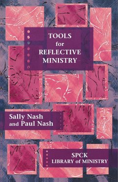 Tools for Reflective Ministry - Nash, Sally; Nash, Paul