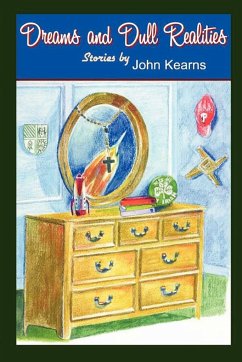 Dreams and Dull Realities - Kearns, John