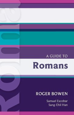 A Guide to Romans. Roger Bowen - Bowen, Roger