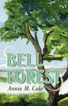 Bell Forest - Cole, Annie M.