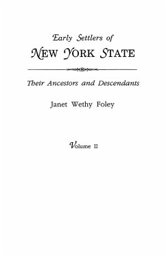 Early Settlers of New York State - Foley, Janet Wethy